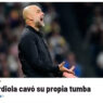 Guardiola cavou a própria cova, afirma imprensa internacional